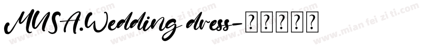 MUSA.Wedding dress字体转换